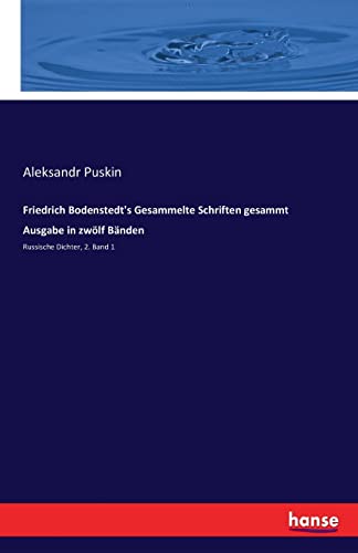 Friedrich Bodenstedt's Gesammelte Schriften gesammt Ausgabe in zwölf Bänden - Russische Dichter, 2. Band 1