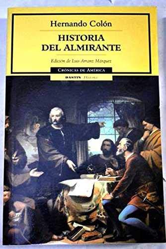 Historia Del Almirante/ The History Of The Admiral - (Cronicas De America / America Chronicles)