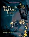 The Vicious Red Relic, Love - A Fabulist Memoir