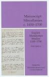 Manuscript Miscellanies c. 1450-1700