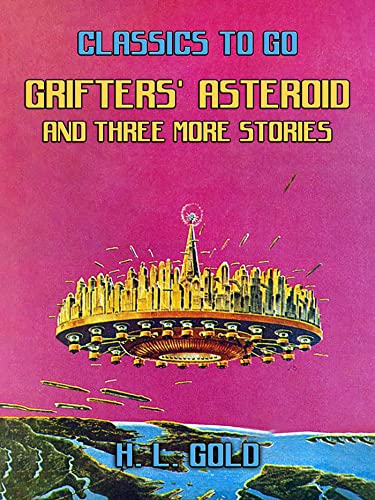 Grifters' Asteroid and three more stories