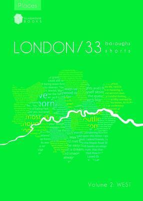 33 West. 33 Boroughs, 33 Shorts, 1 London