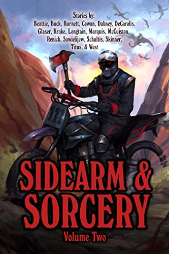 Sidearm & Sorcery Volume Two - Sidearm & Sorcery, #2