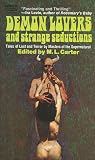 Demon Lovers and Strange Seductions