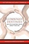 Combined Destinies - Whites Sharing Grief about Racism