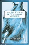 The Big Book of Erotic Ghost Stories