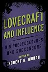 Lovecraft and Influence. His Predecessors and Successors