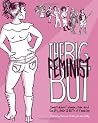 The Big Feminist BUT - Comics about Women, Men, and the IFs, ANDs & BUTs of Feminism