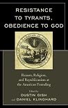 Resistance to Tyrants, Obedience to God
