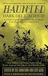 Haunted - Dark Delicacies III