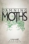 The Damning Moths
