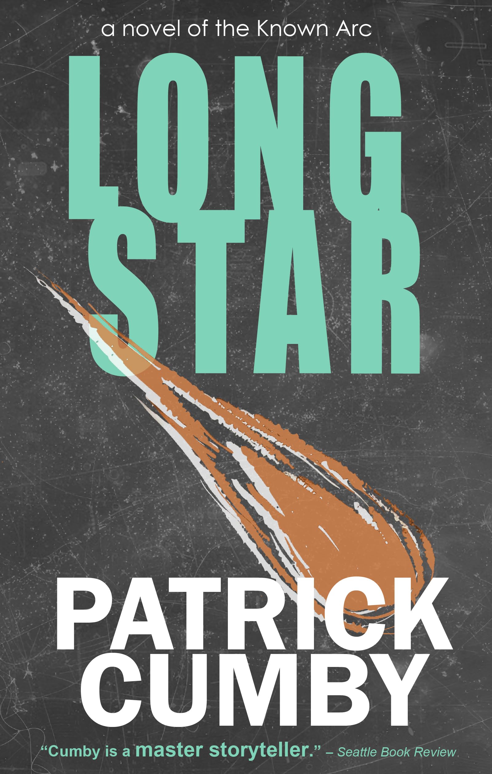 LONGSTAR - a novel of the Known Arc