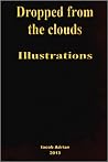Dropped from the Clouds - Illustrations