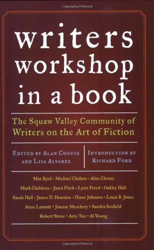 Writer's Workshop in a Book - The Squaw Valley Community of Writers on the Art of Fiction