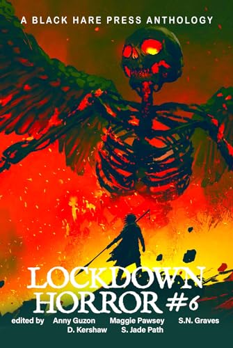 Lockdown Horror #6 - A Black Hare Press Anthology