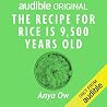 The Recipe for Rice Is 9,500 Years Old