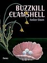 Buzzkill Clamshell