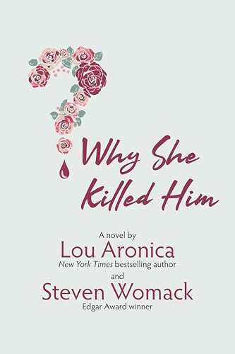Why She Killed Him - A Novel