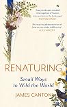 Renaturing - Small Ways to Wild the World