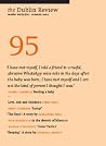 The Dublin Review, Number 95 - Summer 2024