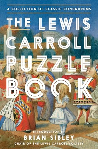 The Lewis Carroll Puzzle Book - A Collection of Classic Conundrums