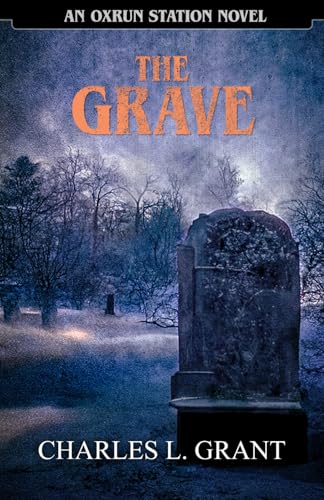 The Grave - An Oxrun Station Novel