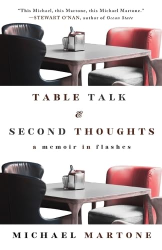 Table Talk & Second Thoughts - A Memoir in Flashes