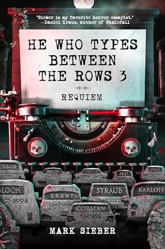 He Who Types Between the Rows 3 - Requiem
