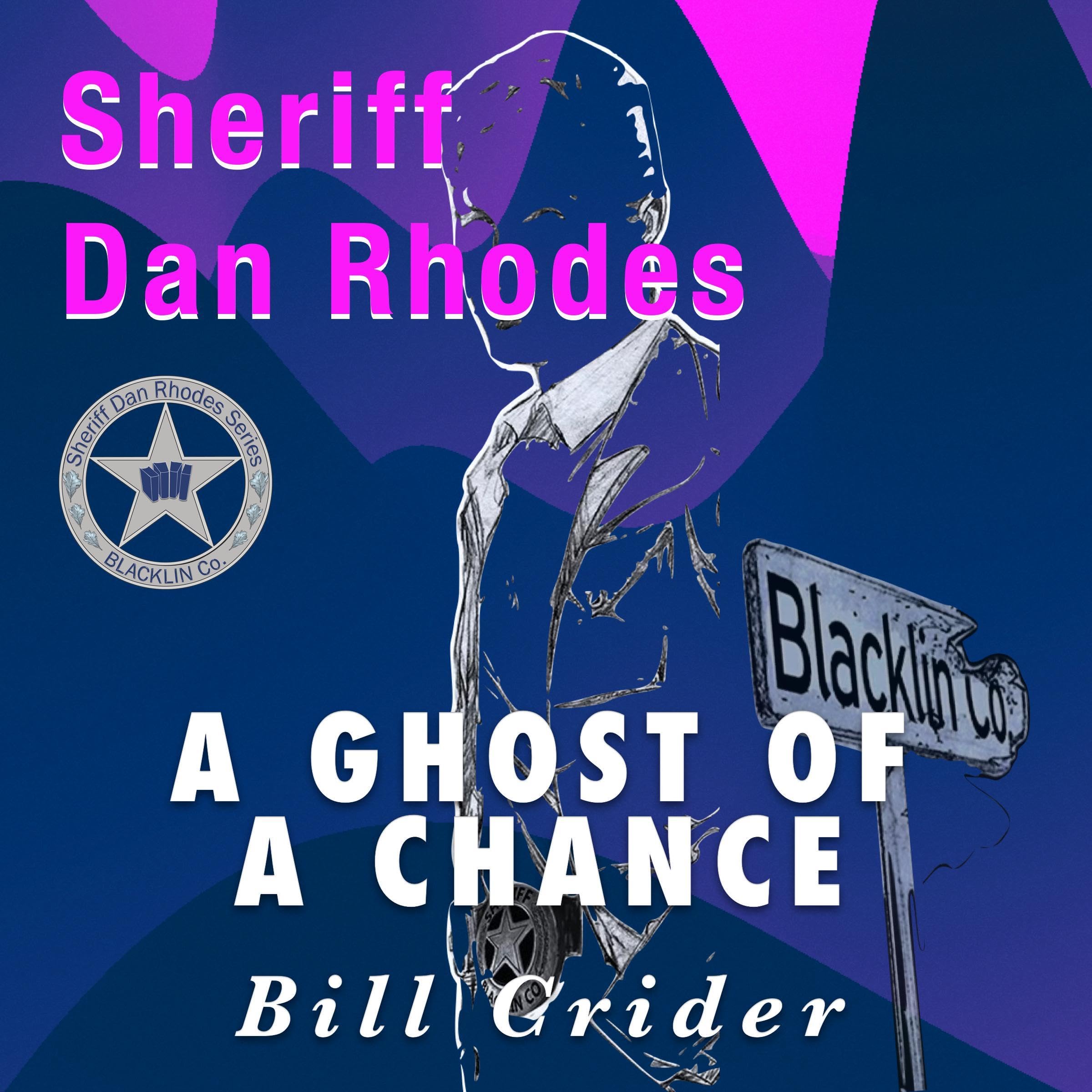 A Ghost of a Chance - Dan Rhodes Mysteries, Book 10
