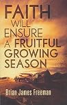 Faith Will Ensure a Fruitful Growing Season