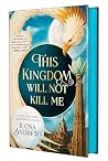 This Kingdom Will Not Kill Me