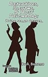 Detectives, Sleuths, & Nosy Neighbors - Dying for an Answer
