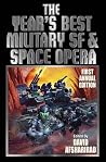 The Year’s Best Military SF & Space Opera - First Annual Edition