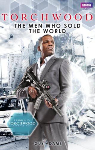 [Torchwood. The Men Who Sold The World] [By