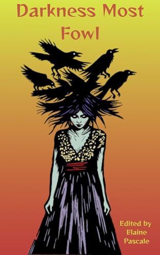 Darkness Most Fowl