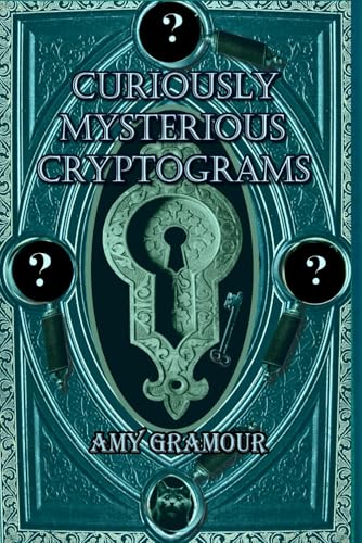 Curiously Mysterious Cryptograms