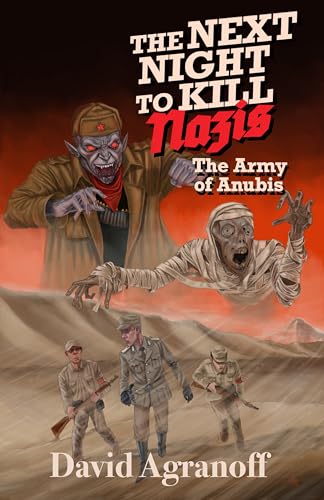 The Next Night to Kill Nazis - The Army of Anubis