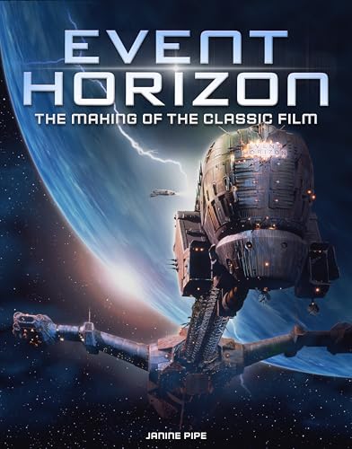 Event Horizon - The Making of the Classic Film