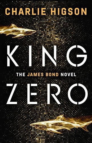 King Zero - The James Bond Novel
