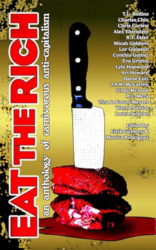 Eat the Rich - Stories of Carnivorous Anti-Capitalism
