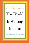 The World Is Waiting for You