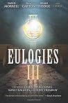 Eulogies III