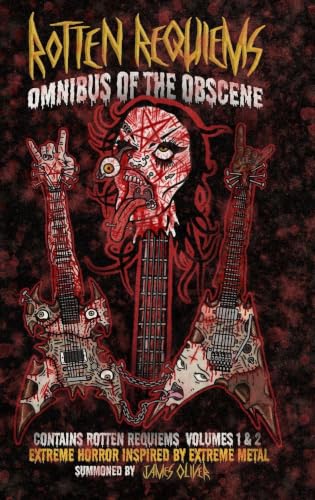 Rotten Requiems - Omnibus of the Obscene