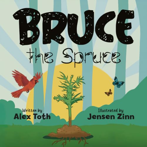 Bruce the Spruce