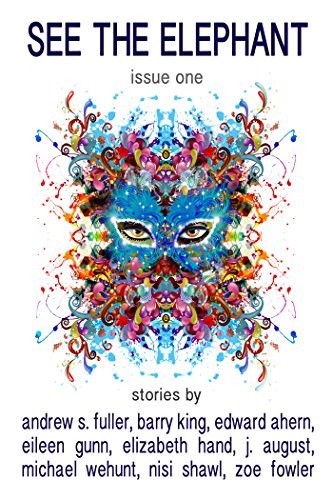 See the Elephant Magazine, Issue One