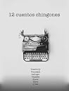 12 cuentos chingones