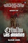 Cthulhu Lies Dreaming - Twenty-three Tales of the Weird and Cosmic