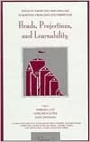 Syntactic Theory and First Language Acquisition. Cross-linguistic Perspectives -- Volume 1 - Heads, Projections, and Learnability