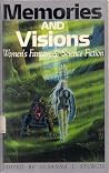 Memories and Visions
