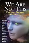 We Are Not This - Carolina Writers for Equality